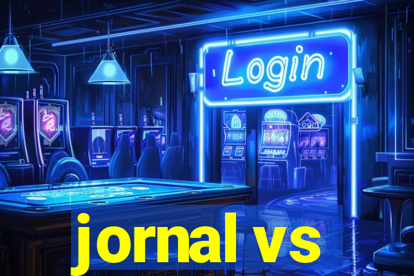 jornal vs